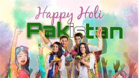 Holi Celebration In Pakistan Happy Holi 2k23 Anand Khanwani