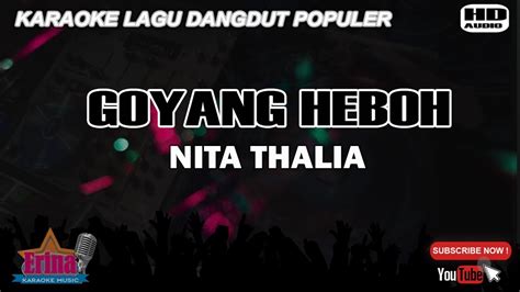 Nita Thalia Goyang Heboh Karaoke Hd Youtube Music