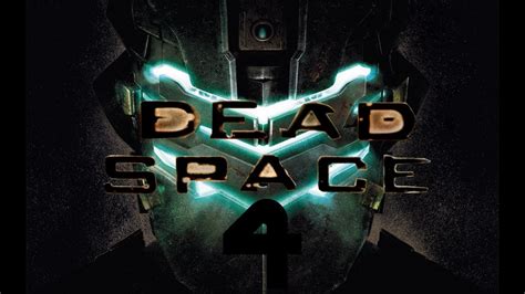 Dead Space 4 Youtube