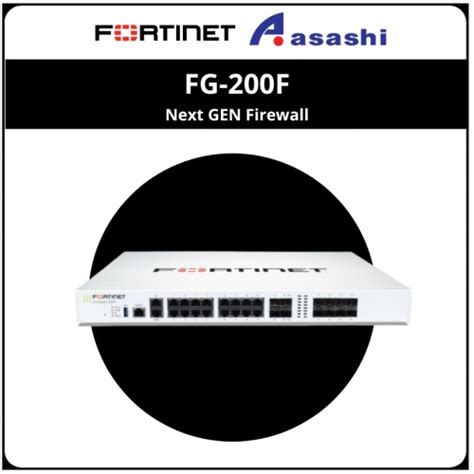 Fortigate Fg 200f Bdl 950 12 Hardware Plus 1 Year 24x7 Forticare And