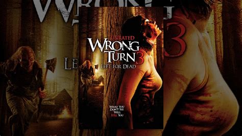 Wrong Turn 3 Left For Dead Unrated Youtube