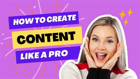 How To Create Content Like A Pro