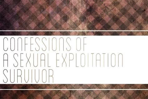 confessions of a sexual exploitation survivor