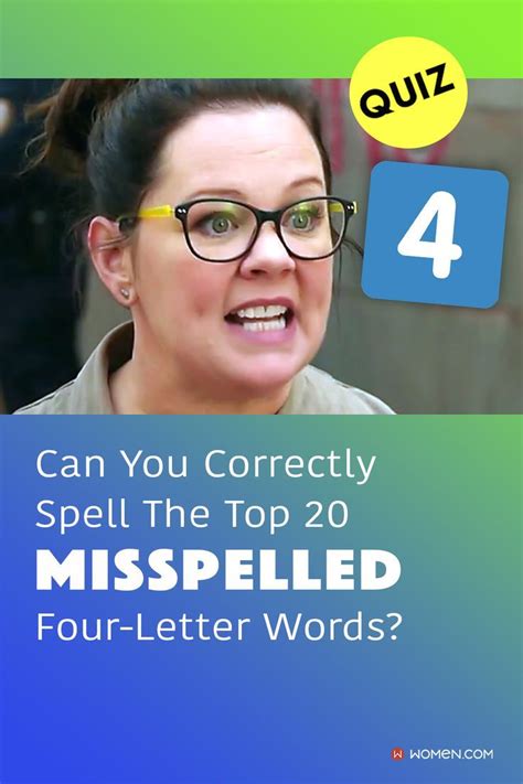 Quiz Can You Correctly Spell The Top 20 Misspelled Four Letter Words