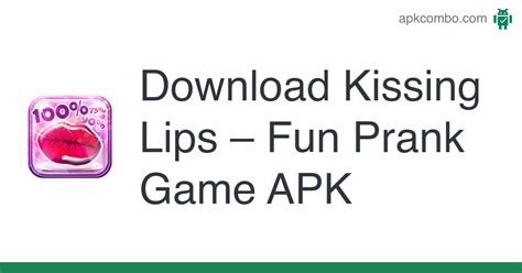 Kissing Lips Fun Prank Game Apk Android App Free Download