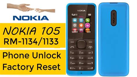 Nokia 105 Rm 1134rm 1133 Phone Unlock Factory Reset