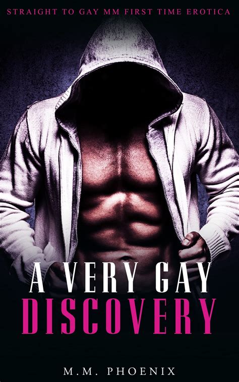 A Very Gay Discovery Straight To Gay Mm First Time Erotica By M M Phoenix Goodreads