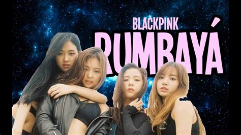 They debuted on august 8, 2016 with the song whistle and boombayah. EMEVÉ: RUMBAYÁ / BLACKPINK Debut Choukeis - YouTube