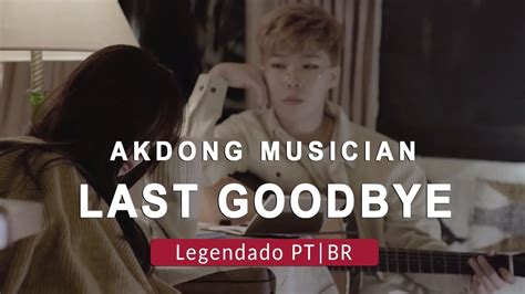 Akdong Musician Akmu Last Goodbye Legendado Ptbr Youtube