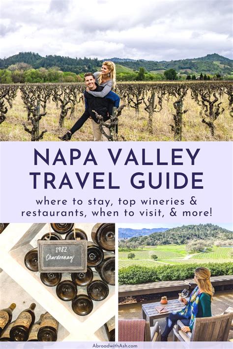 Planning A Trip To Napa Valley A Napa Guide Abroad With Ash In 2021