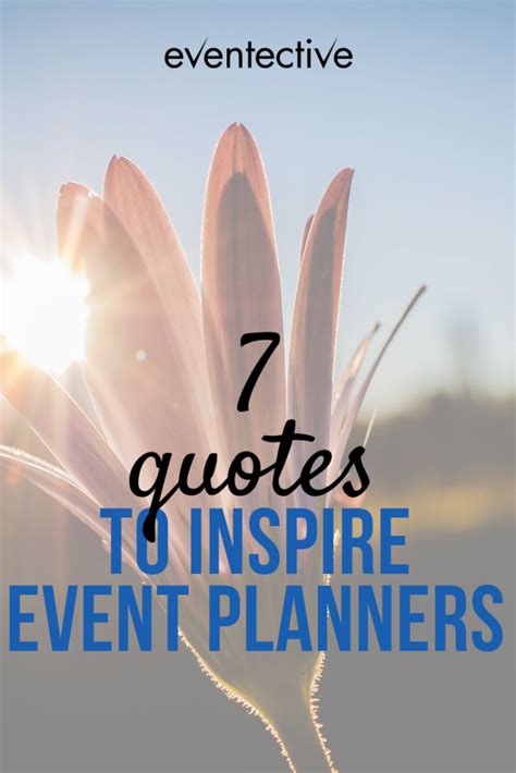 7 Quotes To Inspire Every Event Professional Cheers And Confetti Blog