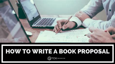 How To Write A Book Proposal Template Samples And Instructions Tck