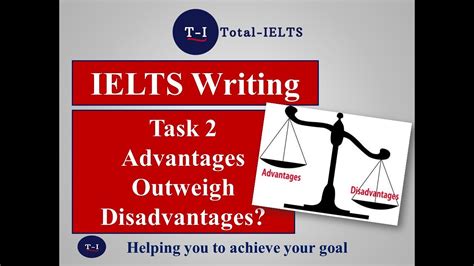 Ielts Writing Task 2 Advantages Outweigh Disadvantages Youtube