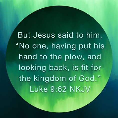 Luke 962 But Jesus Said To Him No One Having Put His Hand To The