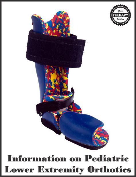 Pediatric Orthotics Your Therapy Source