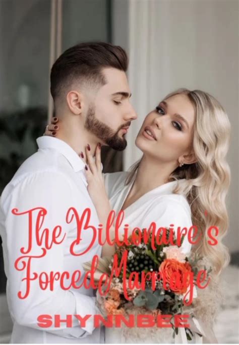 The Billionaire S Forced Marriage Completed Dreame