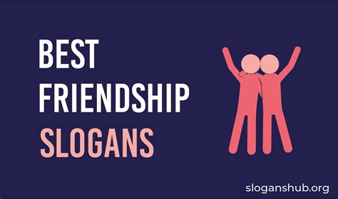 405 Best Friendship Day Slogans And Catchy Friendship Taglines
