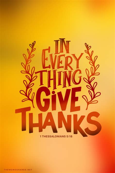 In Everything Give Thanks The Word Shared