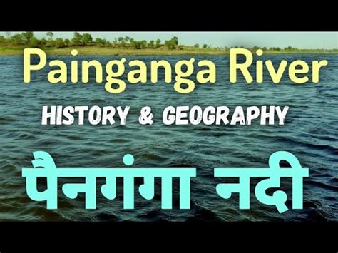 Penganga River History And Geography Of Painganga River Rivers Of