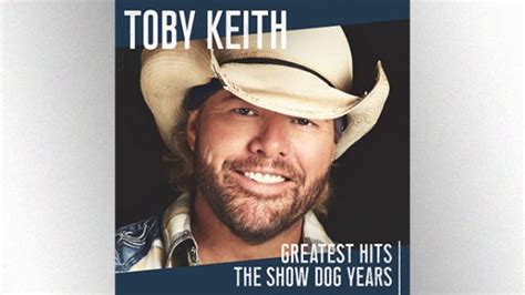 toby keith s new greatest hits collection mixes old favorites with new material ktlo