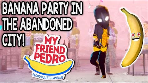 My Friend Pedro Banana Xmas Party 1080p 60fps Gameplay Lets