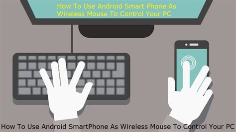 Are you wondering how to control android from pc? How To Use Android Smart Phone As Wireless Mouse To ...