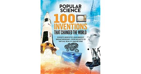 100 Inventions That Changed The World By Popular Science
