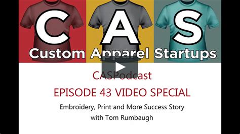 Embroidery Business Success Story With Tom Rumbaugh Custom Apparel