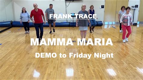 Mamma Maria Line Dance Demo To Friday Night By Eric Paslay Youtube