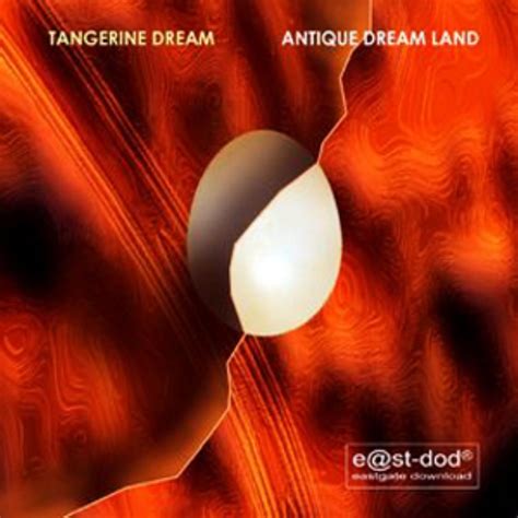 Tangerine Dream Antique Dream Land Reviews