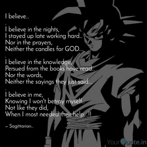 Power comes in response to a need, not to a desire. Image result for goku quotes (With images) | Goku quotes, Quotes, I believe in me