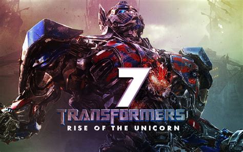 Transformers 7 Rise Of Unicorn Expected Release Date Production