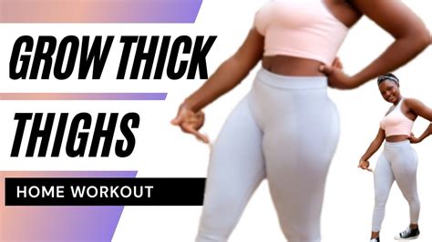 easily grow thicker thighs and booty at home with this workout youtube