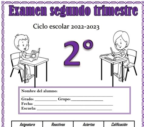 Examen Segundo Trimestre Segundo Grado Primaria 2022 2023 Material
