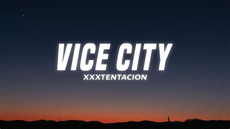 Xxxtentacion Vice City Lyrics Youtube