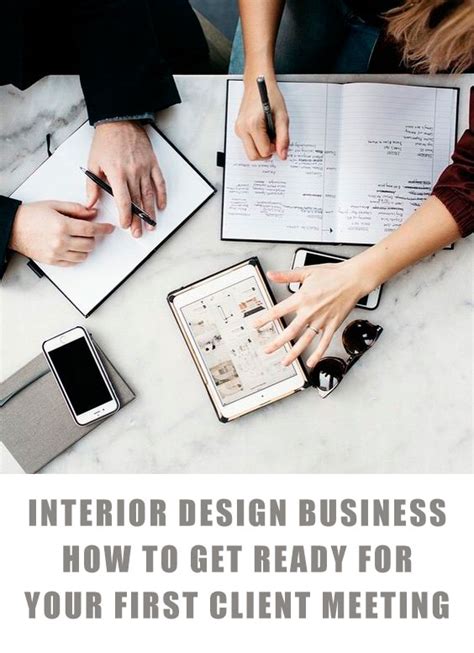 Interior Design Business How To Get Ready For Your First Client Meeting