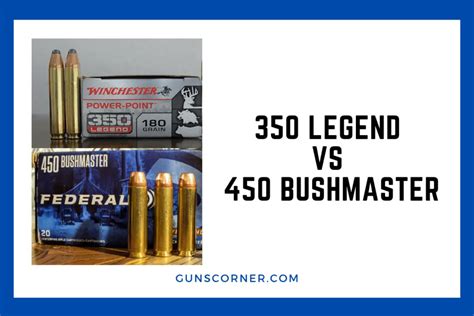 350 Legend Vs 450 Bushmaster The Ultimate Battle Of Rifles