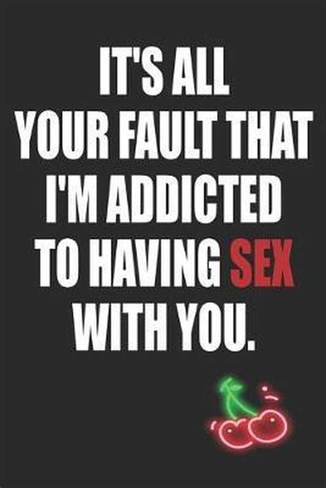 Its All Your Fault That Im Addicted To Having Sex With You Pharaoh Group