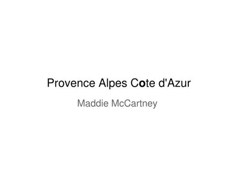 Ppt Provence Alpes C O Te Dazur Powerpoint Presentation Free