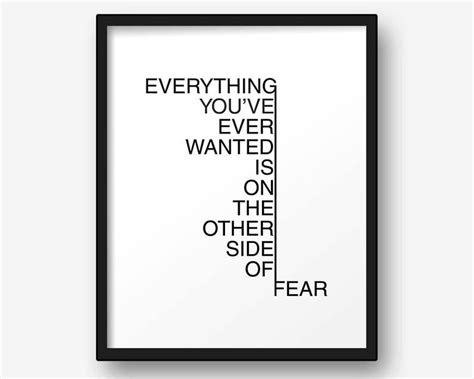 Everything Youve Ever Wanted Is On The Other Side Of Fear Etsy Free Wall Art Black And