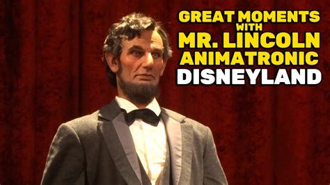 Great Moments With Mr Lincoln Animatronic Segment At Disneyland Youtube