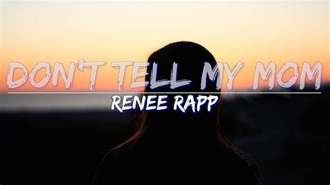 reneé rapp don t tell my mom lyrics full audio 4k video youtube