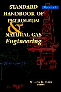 In advanced natural gas engineering. Standard Handbook of Petroleum and Natural Gas Engineering ...