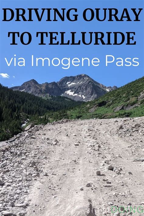 Ouray To Telluride Via Imogene Pass And Other Ouray Jeep Trails In 2021