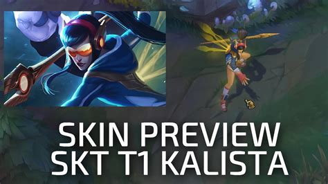 [remake] Skta T1 Kalista Skin Preview Youtube