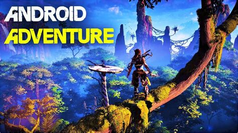 Top 10 Best Adventure Games For Android Xp4u Youtube