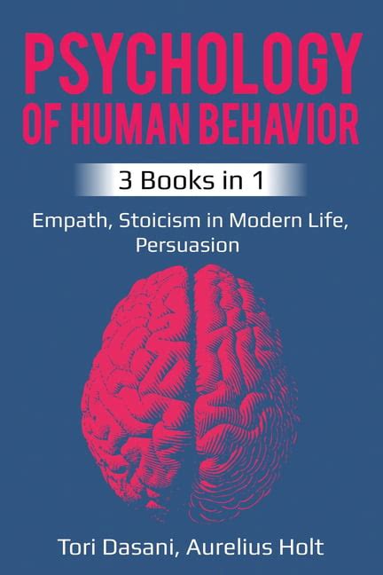 Psychology Of Human Behavior 3 Books In 1 Empath Stoicism In