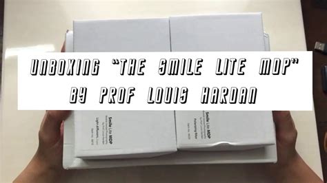 Unboxing Smile Lite Mdp By Prof Louis Hardan Of Style Italiano Youtube