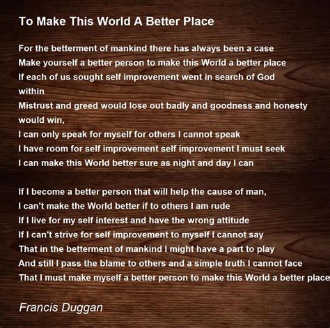 To Make This World A Better Place To Make This World A Better Place