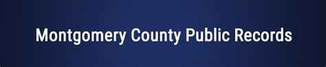 How To Find Montgomery County Public Records 2022 Guide